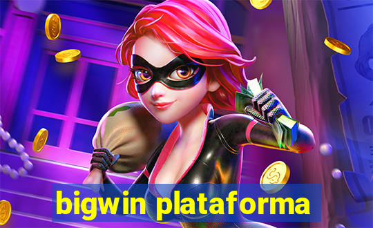 bigwin plataforma